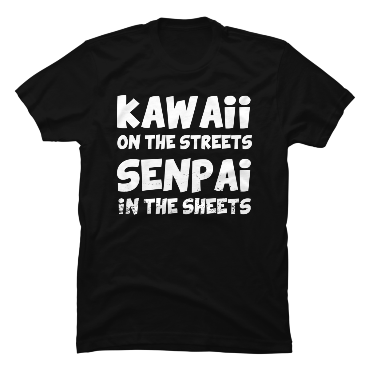 kawaii on the streets senpai in the sheets shirt kawaii on the streets senpai in the sheets shirt